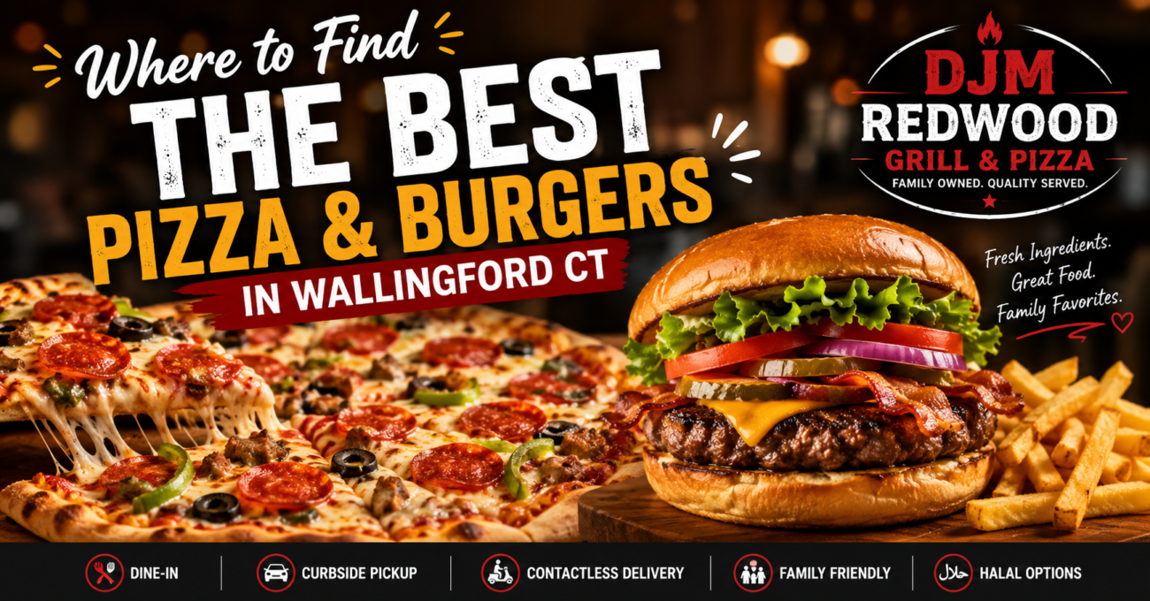 Best Pizza & Burgers in Wallingford CT